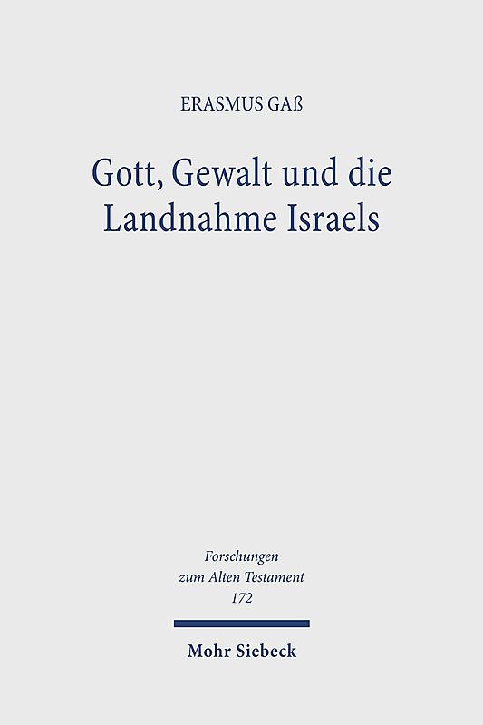 Gott, Gewalt und die Landnahme Israels