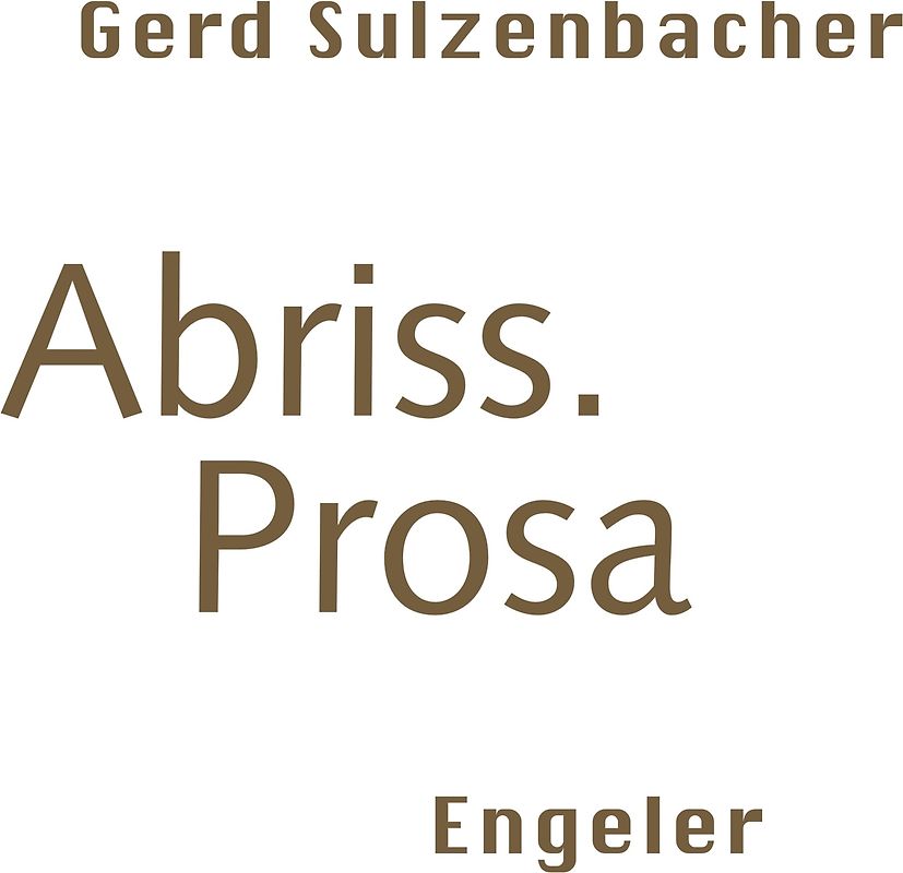 Abriss. Prosa