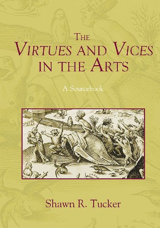 The Virtues and Vices in the Arts