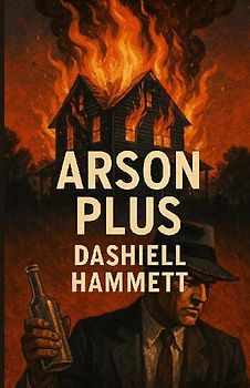 Arson Plus(Illustrated)