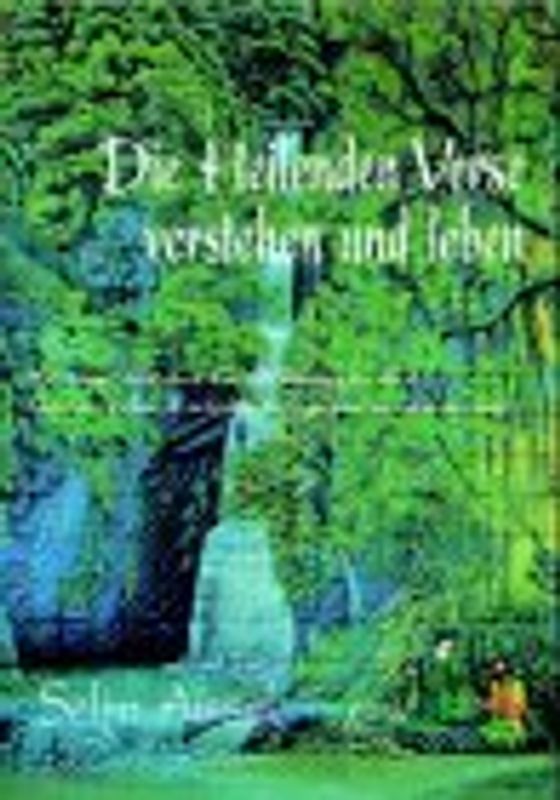Die heilenden Verse verstehen und leben