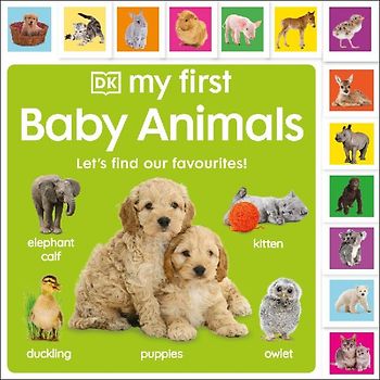 My First Baby Animals: Let's Find Our Favourites!