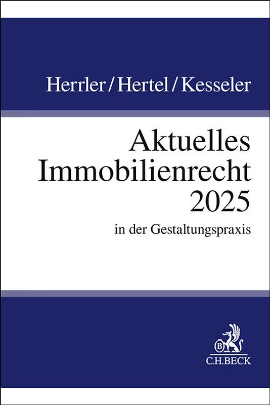 Aktuelles Immobilienrecht 2025