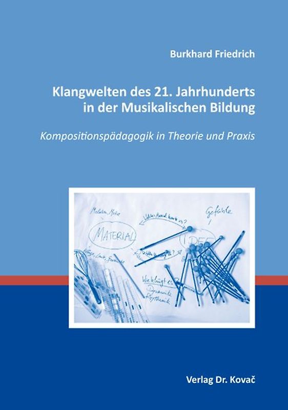 Klangwelten des 21. Jahrhunderts in der Musikalischen Bildung