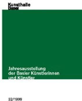 Jahresausstellung der Basler Künstlerinnen und Künstler
