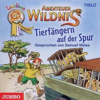 Weiss,Samuel - Abenteuer Wildnis.Tierfängern auf der Spur