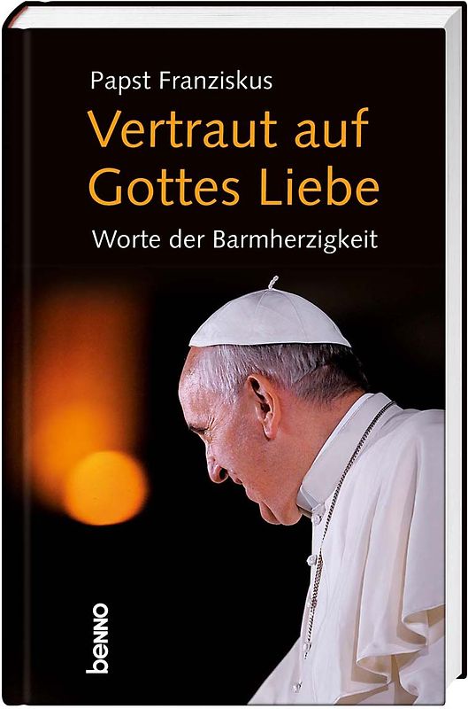 Vertraut auf Gottes Liebe