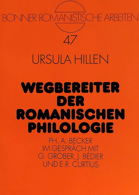 Wegbereiter der romanischen Philologie