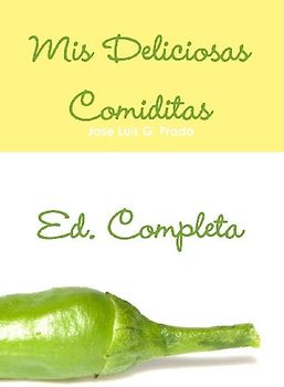 Mi Deliciosas Comiditas Ed. Completa