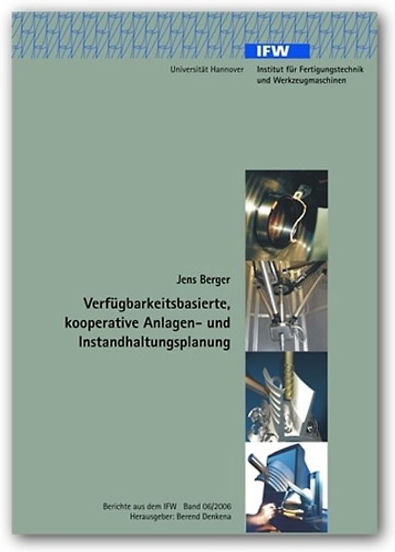 Verfügbarkeitsbasierte, kooperative Anlagen- und Instandhaltungsplanung