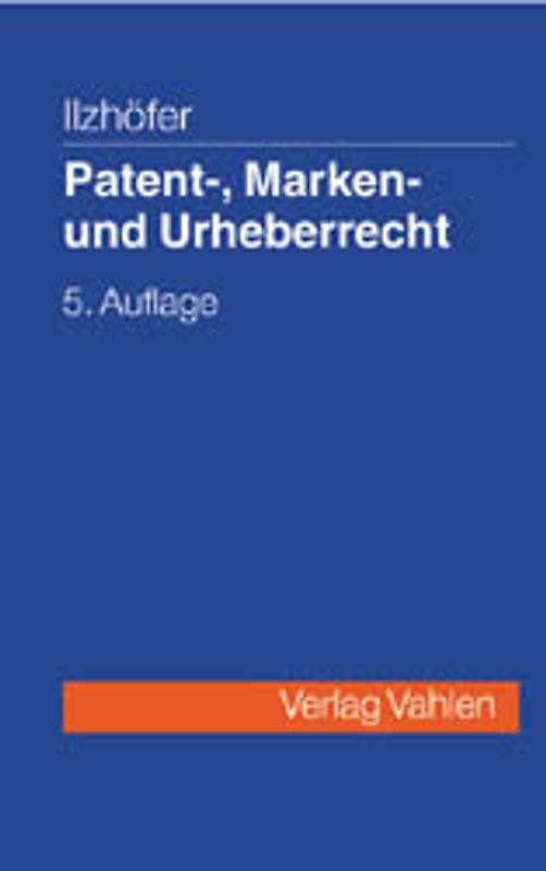 Patent-, Marken- und Urheberrecht
