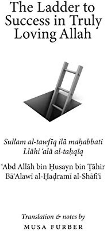The Ladder to Success in Truly Loving Allah