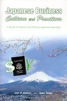 Japanese Business - Culture and Practices - Jon P. Alston & Isao Takei [Paperback]