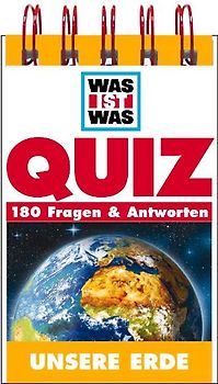 Unsere Erde. 180 Fragen & Antworten