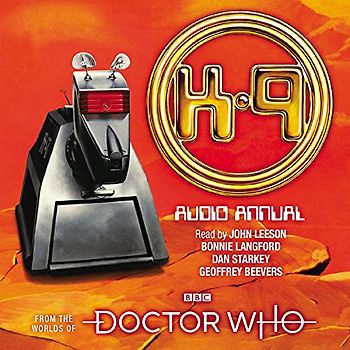 Doctor Who: The K9 Audio Annual: From the Worlds of Doctor Who