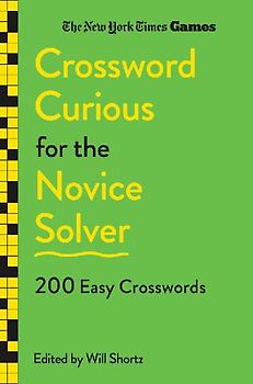 New York Times Games Crossword Curious for the Novice Solver