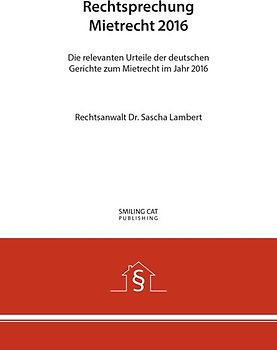 Rechtsprechung Mietrecht 2016