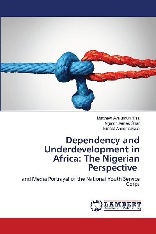 Dependency and Underdevelopment in Africa: The Nigerian Perspective