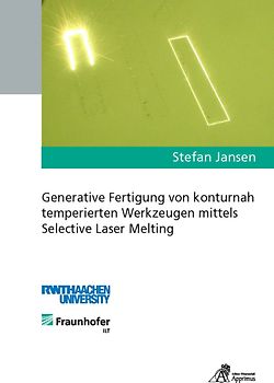 Generative Fertigung von konturnah temperierten Werkzeugen mittels Selective Laser Melting