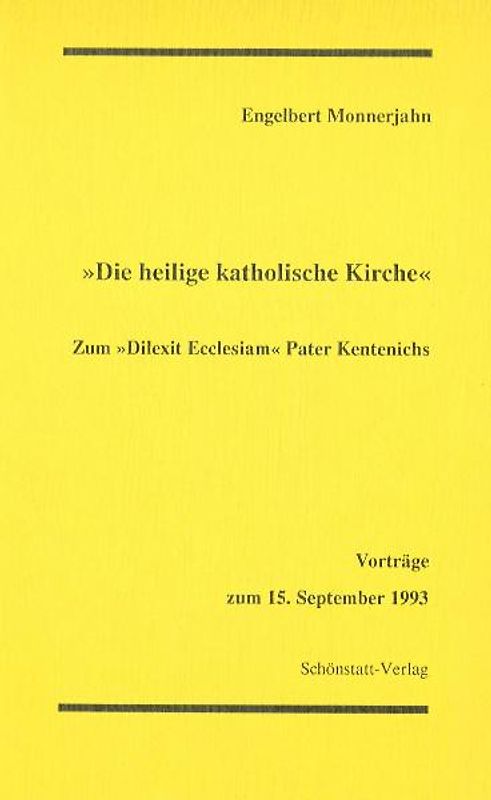 Die heilige katholische Kirche