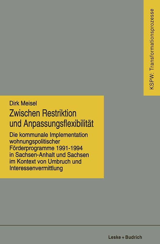 Zwischen Restriktion und Anpassungsflexibilität