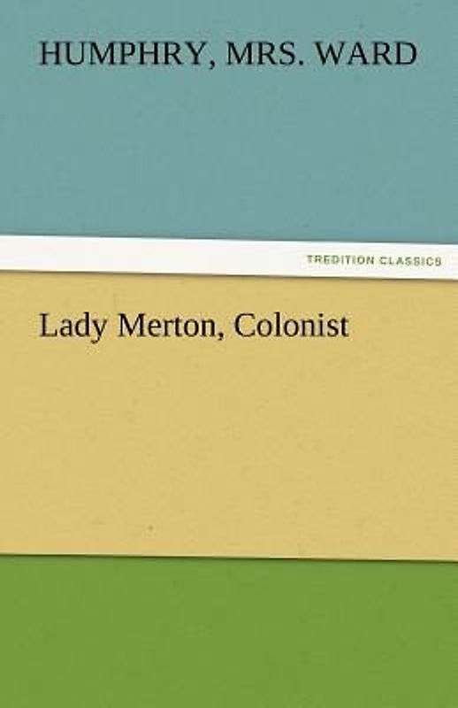 Lady Merton, Colonist