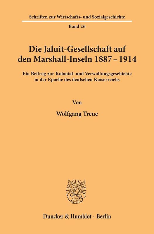 Die Jaluit-Gesellschaft auf den Marshall-Inseln 1887–1914.