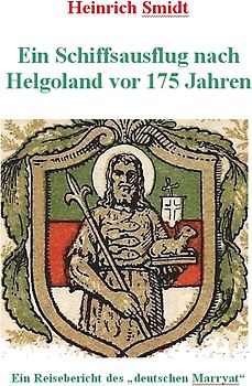 Ein Schiffsausflug nach Helgoland vor 175 Jahren