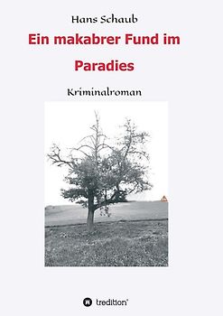 Ein makabrer Fund im Paradies