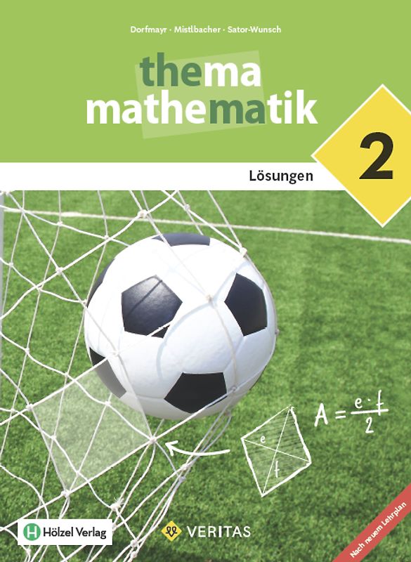 Thema Mathematik 2. Lehrplan 2023. Lösungen