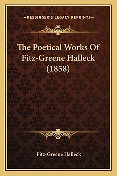 The Poetical Works Of Fitz-Greene Halleck (1858)