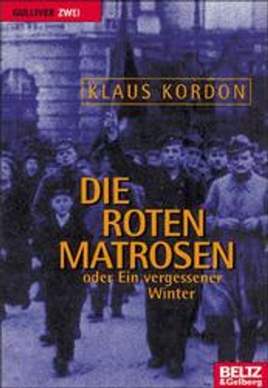 Die roten Matrosen oder Ein vergessener Winter