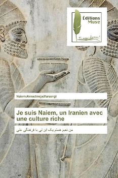 Je suis Naiem, un Iranien avec une culture riche
