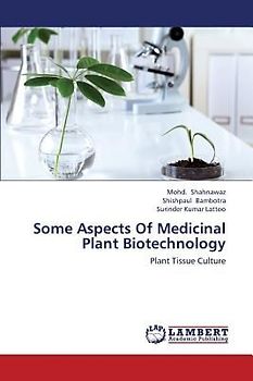 Some Aspects Of Medicinal Plant Biotechnology