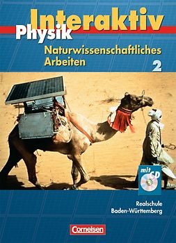 Physik interaktiv - Realschule Baden-Württemberg - Naturwissenschaftliches Arbeiten / Band 2 - Schülerbuch mit CD-ROM