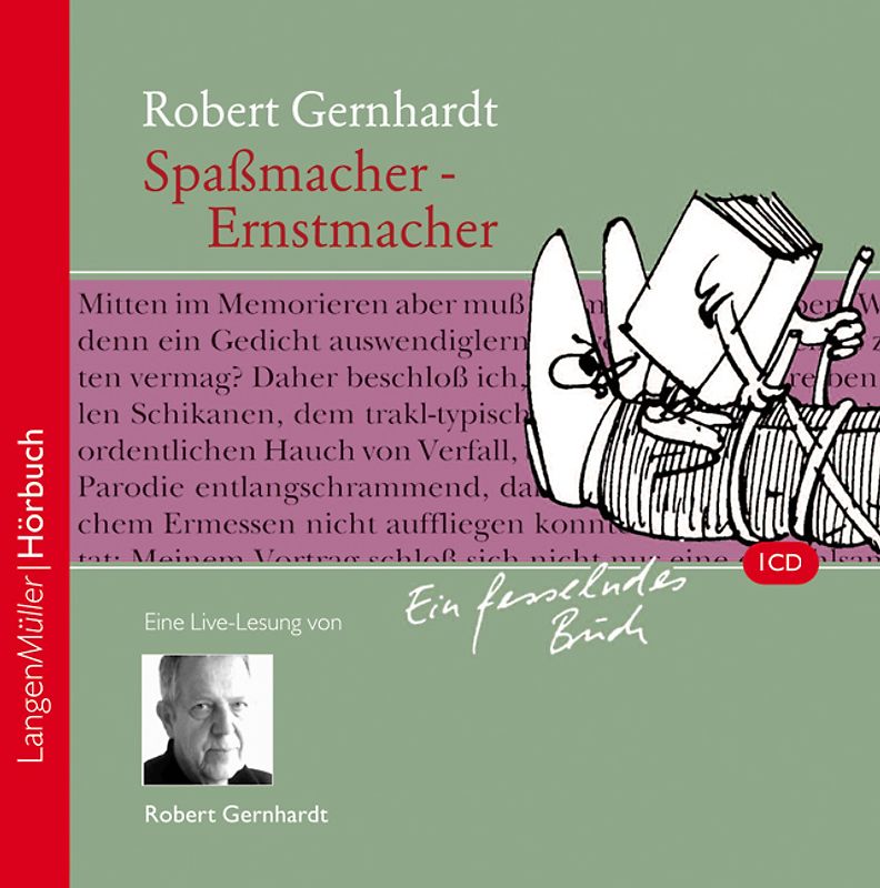 Spaßmacher - Ernstmacher (CD). Eine Live-Lesung von Robert Gernhardt