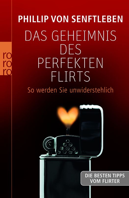 Das Geheimnis des perfekten Flirts