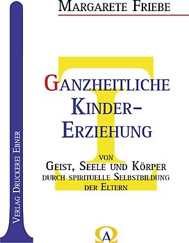 Ganzheitliche Kinder-Erziehung