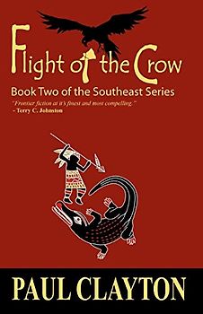 Flight of the Crow: Book Two of the Southeast Series