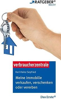 Meine Immobilie verkaufen, verschenken oder vererben