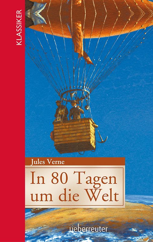 In 80 Tagen um die Welt (Klassiker der Weltliteratur in gekürzter Fassung, Bd.)