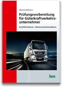 Prüfungsvorbereitung für Güterkraftverkehrsunternehmer