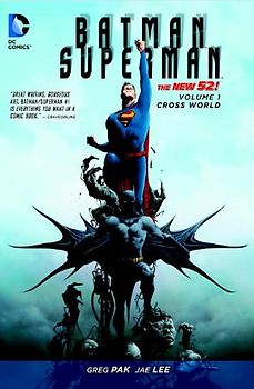 The New 52: Batman/Superman: Vol. 1 - Cross World  - Greg Pak [Softcover]