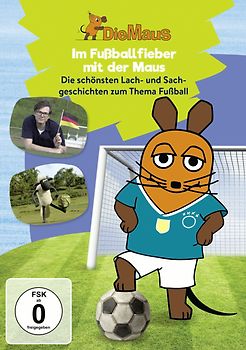 Die Maus - Fußballfieber mit der Maus DVD