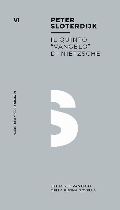 Il quinto «vangelo» di Nietzsche. Del miglioramento della buona novella