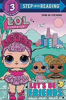Let's Be Friends (L.O.L. Surprise!)