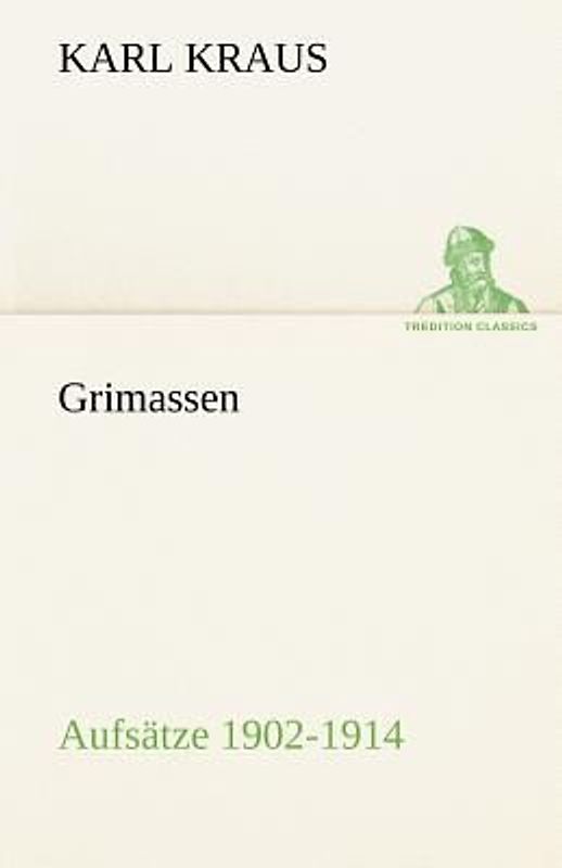 Grimassen - Aufsätze 1902-1914