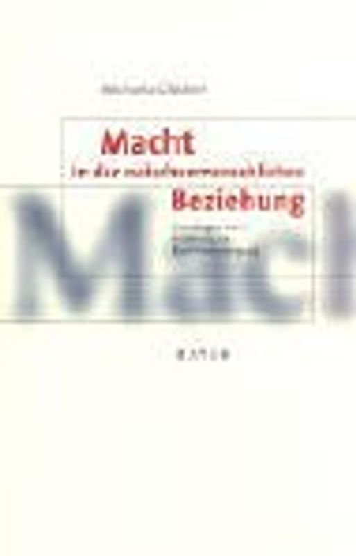 Macht in der zwischenmenschlichen Beziehung