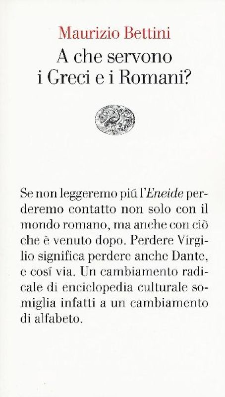 A che servono i Greci e i Romani?