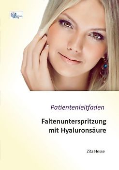 Patientenleitfaden für die Faltenunterspritzung mit Hyaluronsäure